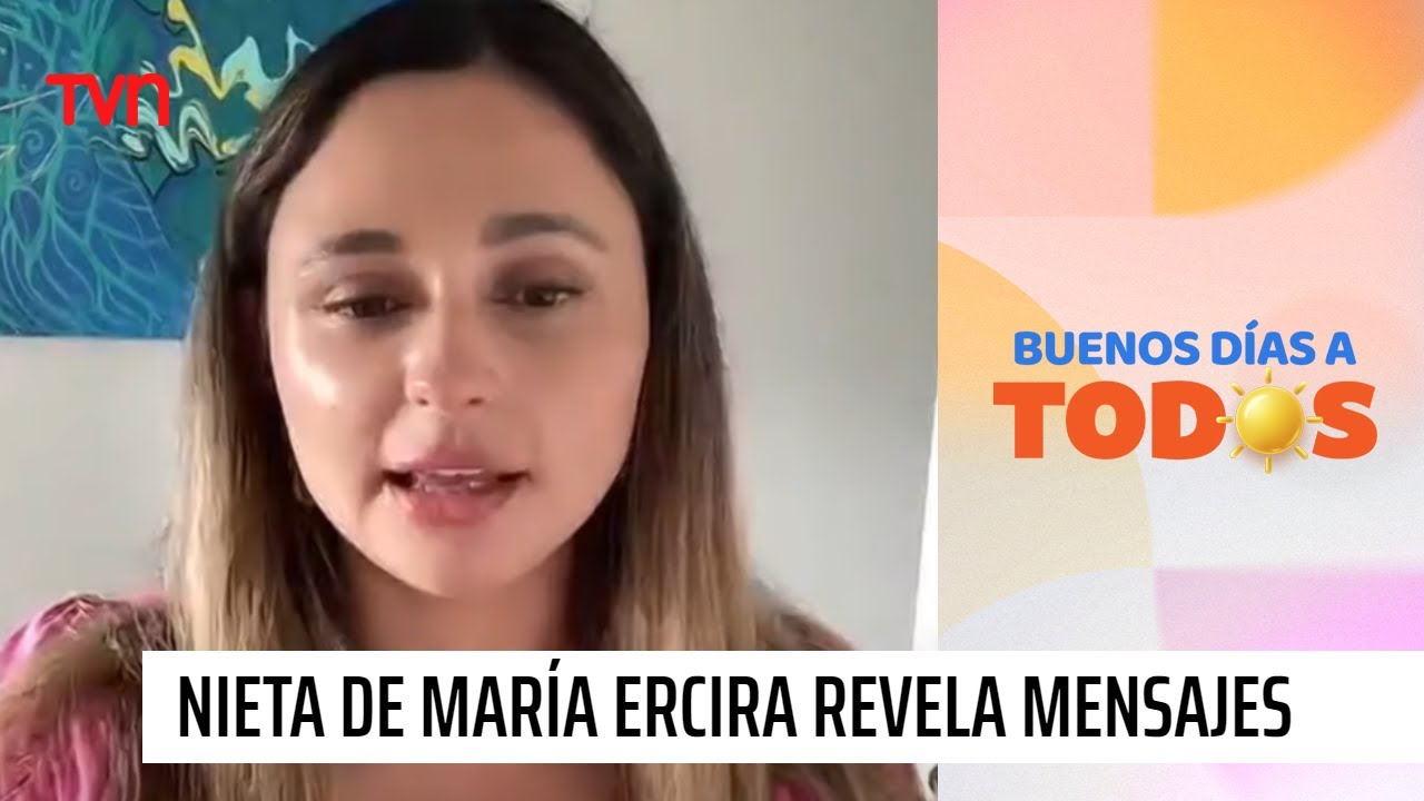 Nieta de María Ercira reveló el contenido de los mensajes que recibió | Buenos días a todos