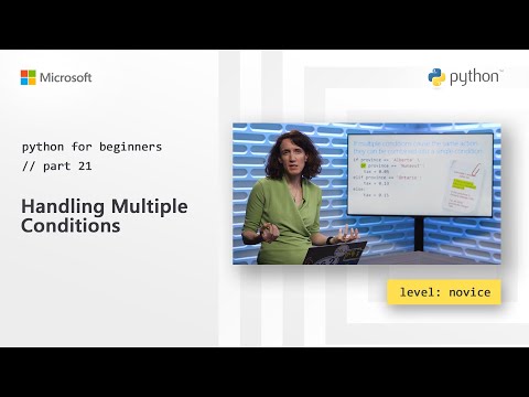 Handling Multiple Conditions | Python for Beginners 21 of 44