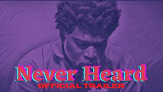 NEVER HEARD (2018) Video