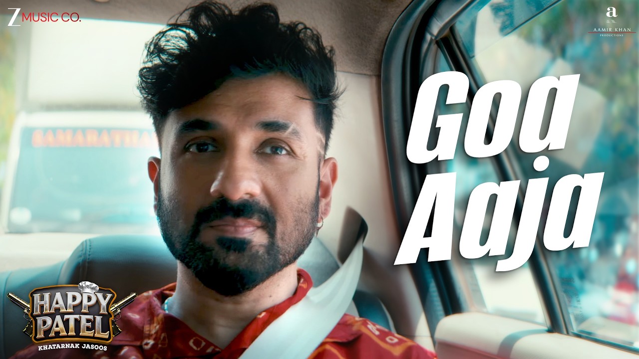Goa Aaja | Happy Patel - Khatarnak Jasoos | Vir Das | Parth Parekh