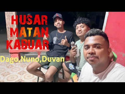 NUNO, DUVAN, DAGO || NEW COVER HUSAR MATAN KABUAR || Don't Copyright This Audio