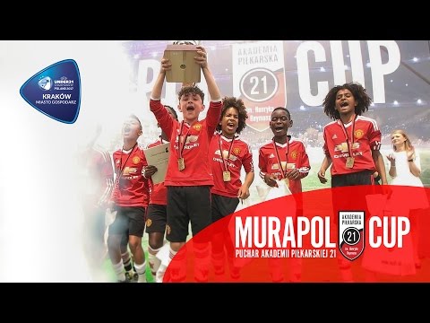 Murapol CUP 2016 - Turniej o Puchar  Akademii Piłkarskiej 21