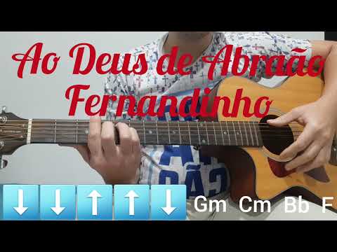 Ao Deus de Abraão - Fernandinho
