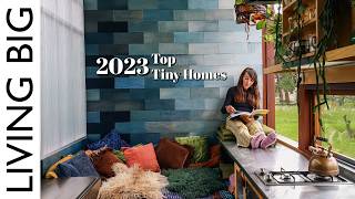 The Top Tiny Homes Of 2023! 🌟