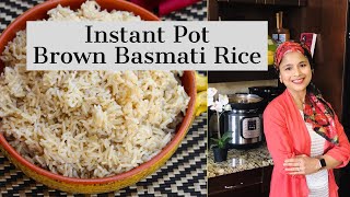 How to Cook Instant Pot Brown Basmati Rice- Healthy Brown Basmati Rice- Healthy Rice