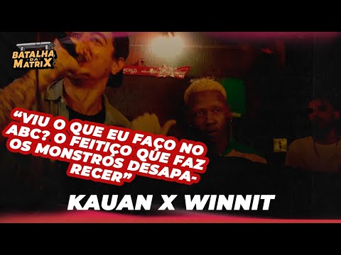 Kauan x WinniT | Semi-final | Batalha da Matrix [345]