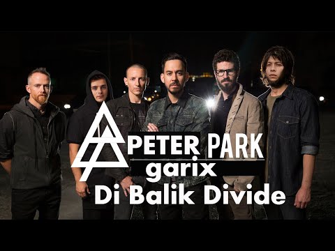 NEW DIVIDE X DI BALIK AWAN MASHUP - NOAH FT LINKIN PARK & MARTIN GARRIX ( live parodi )