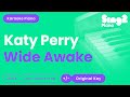 Katy Perry - Wide Awake (Piano Karaoke)