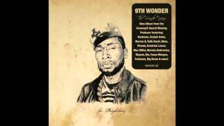 9Th Wonder "No Pretending f. Raekwon & Big Remo"