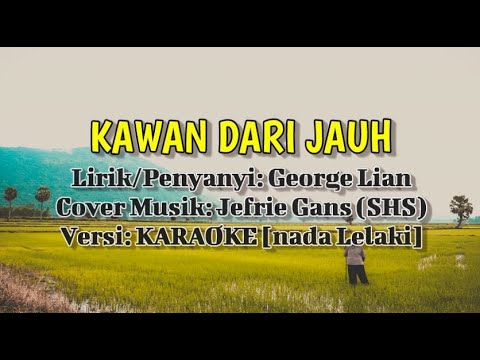 Kawan Dari Jauh [Karaoke - Lelaki] | Cover music with lyric by SHS