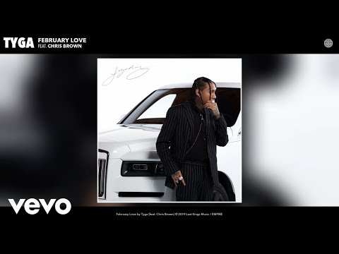 Tyga - February Love (Audio) ft. Chris Brown