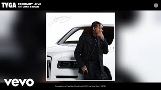 Tyga - February Love (Audio) ft. Chris Brown