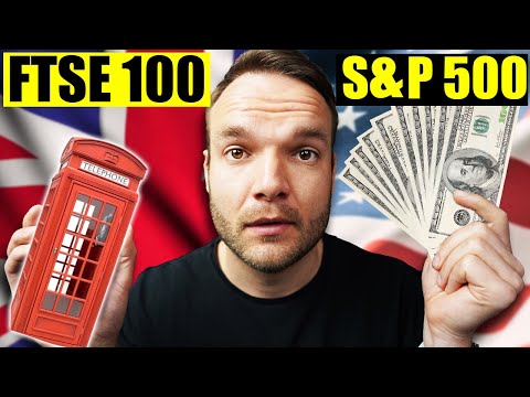 S&P 500 vs FTSE 100 - Where should you Invest?