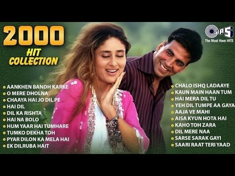 2000s Hit Collection - Audio Jukebox | Aankhen Bandh Karke | O Mere Dholna | Chaaya Hai Jo Dil Pe