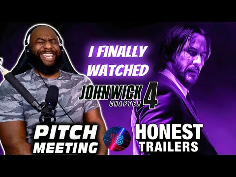 I Finally Watched John Wick Chapter 4 | Pitch Meeting Vs. Honest Trailers Reaction