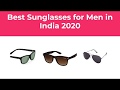 Best Sunglasses For Men In India 2020