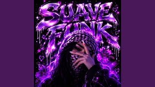 Download lagu SUAVE FUNK (SUPER SLOWED) mp3