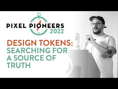 Lightning Talk: Design Tokens – Searching for a Source of Truth – Luke Murphy | Pixel Pioneers 2022