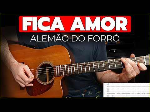 Fica Amor - Alemão do Forró