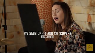 We Session - 4 and 20 (Joss Stone cover) - Girafa Session