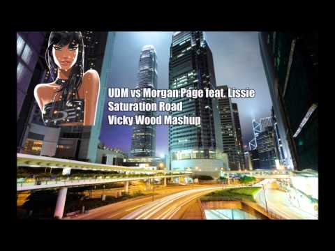 UDM vs Morgan Page feat. Lissie - Saturation Road (Vicky Wood Mashup)