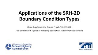 Application of the SRH-2D Boundary Condition Types