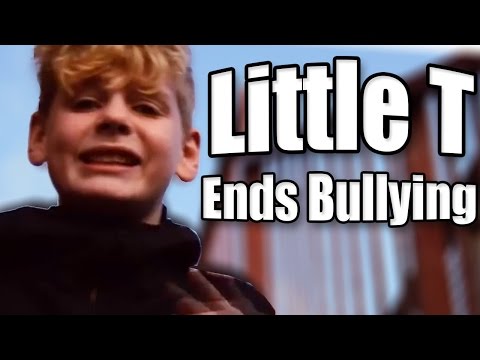 LITTLE T ENDS BULLYING