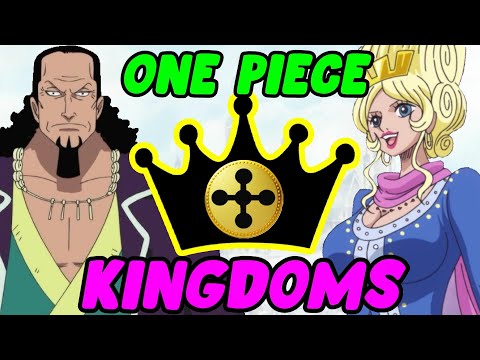 The 20 Kingdoms Of The World Government - One Piece Discussion | Tekking101