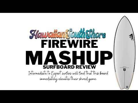 The Firewire MASHUP Surfboard Review by Ross