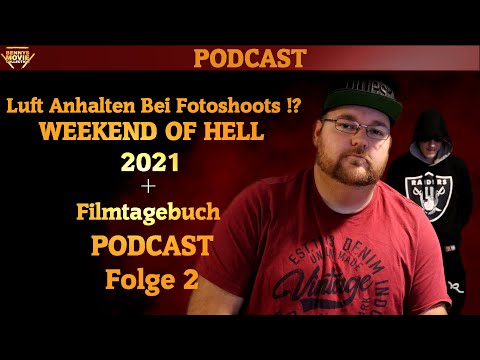 Luft anhalten bei Fotoshoots !? Weekend of Hell 2021 Uvm. - Podcast Folge 2
