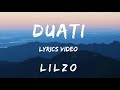 Lilzo Duati Lyrics Video