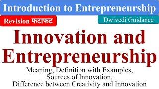 Innovation and Entrepreneurship, Sources of Innovation, Introduction to entrepreneurship bcom