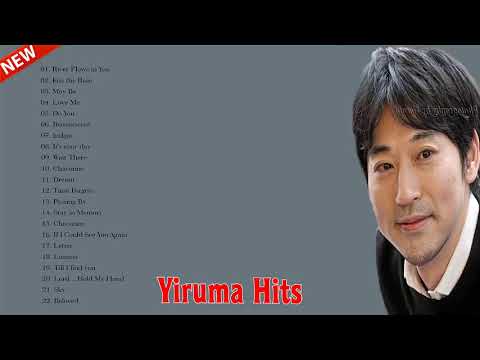 yiruma Greatest Hits || Best Songs Yiruma Full Album 2020