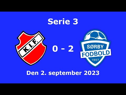 Highlights Serie 3 Kværkeby IF - Sørby Fodbold