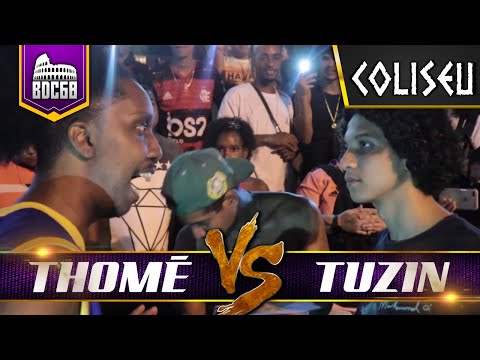 TUZIN X THOMÉ - PRIMEIRA FASE - BATALHA DO COLISEU - EDIÇÃO 68