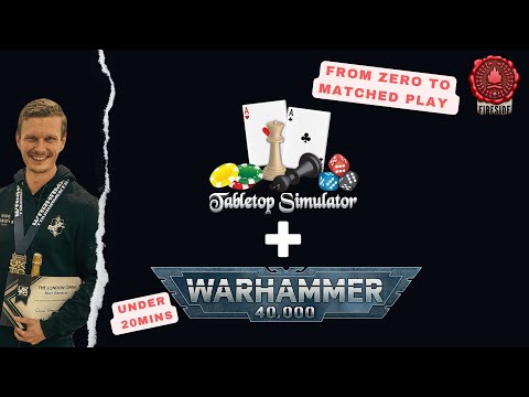 GUIDE to Playing Warhammer 40K on Tabletop Simulator (TTS) in MINUTES | 40K Fireside