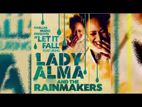 Lady Alma & The Rainmakers  "Let It Fall" ~ Soulful House