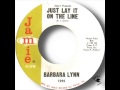 Barbara Lynn   Don't Pretend Just Lay It On The Line