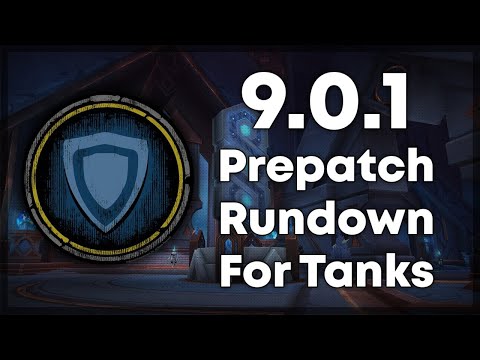 9.0.1 Shadowlands Pre-patch Tank Rundown | Warming up for Shadowlands