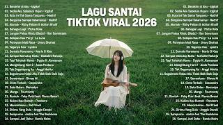 Download lagu Viral Relaxing Tiktok Songs 2026 — Latest Indonesian Pop Songs 2026 | Top Indonesian Hits 2026 #m... mp3
