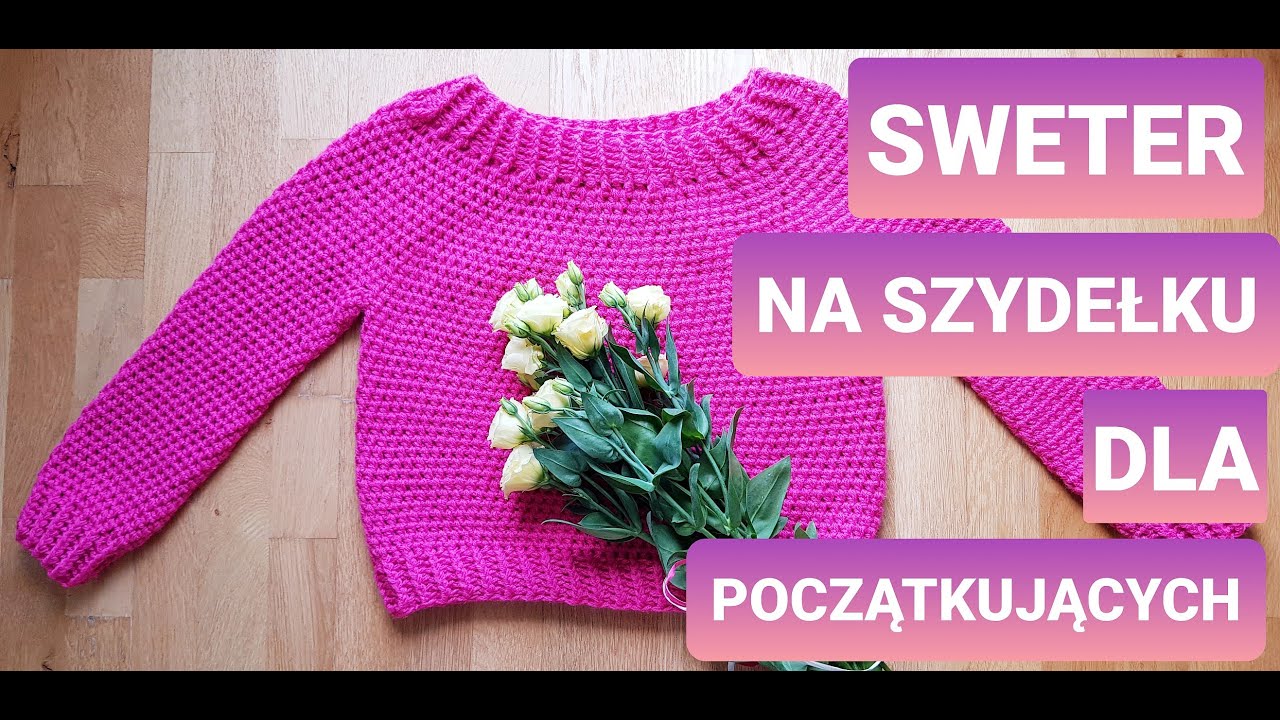 Sweterek na szydełku dla początkujących cz.1/2 Karolina Szydełko