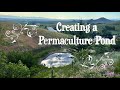 Creating a Permaculture Pond with Zach Weiss and Megan Neary of Elemental Ecosystems