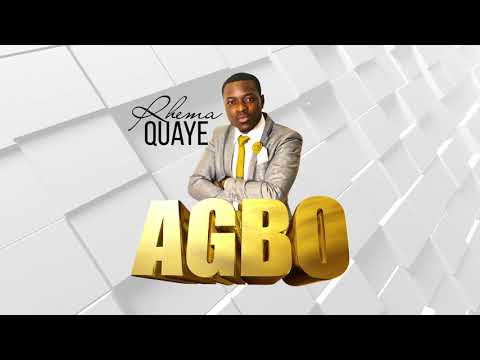 Rhema Quaye - Agbo