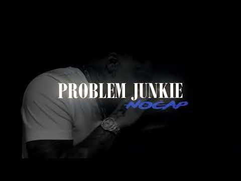 NoCap - Problem Junkie