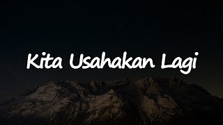 Download lagu Kita Usahakan Lagi - Batas Senja || 'Mix Lirik' - Nadhif Basalamah, The Lantis mp3