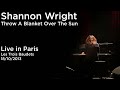 Shannon Wright - Throw A Blanket Over The Sun (Live in Paris - Les trois Baudets 18/10/2013)