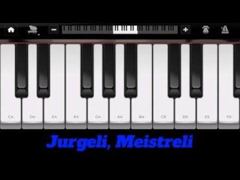 Dainelės _"Jurgeli, Meistreli" _[melodija pianinui]_