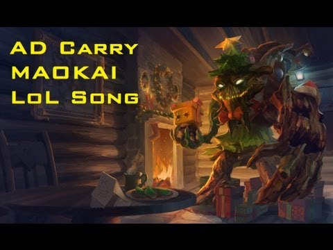 LoL Song - AD Carry Maokai (Good time)