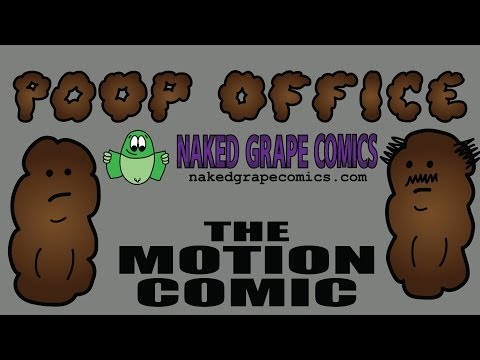 Poop Office – Motion Comic – Naked Grape Comics