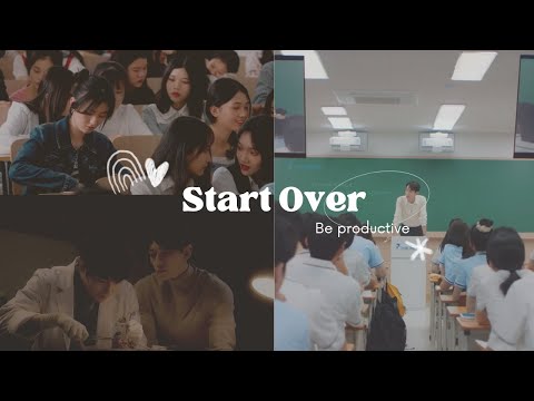 Start over | k drama | c drama study motivation
